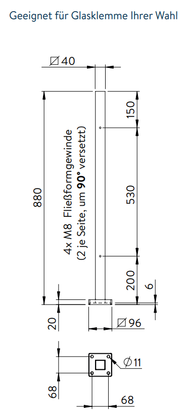 Edelstahlpfosten zur Bodenmontage, Länge 880mm, 4 x M8 Fließformgewinde, 90° versetzt, V2A