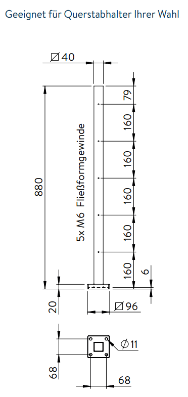 Edelstahlpfosten zur Bodenmontage, Länge 880 mm, 5 x M6 Fließformgewinde, V2A