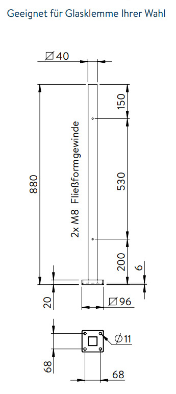 Edelstahlpfosten zur Bodenmontage, Länge 880mm, 2 x M8 Fließformgewinde, V2A